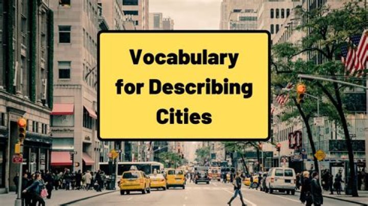 How do you describe a city?
