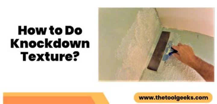 How do you knockdown a texture by hand?