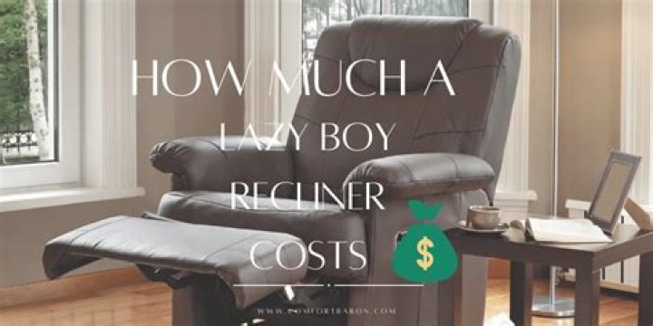 How much does a Lazy Boy recliner cost?