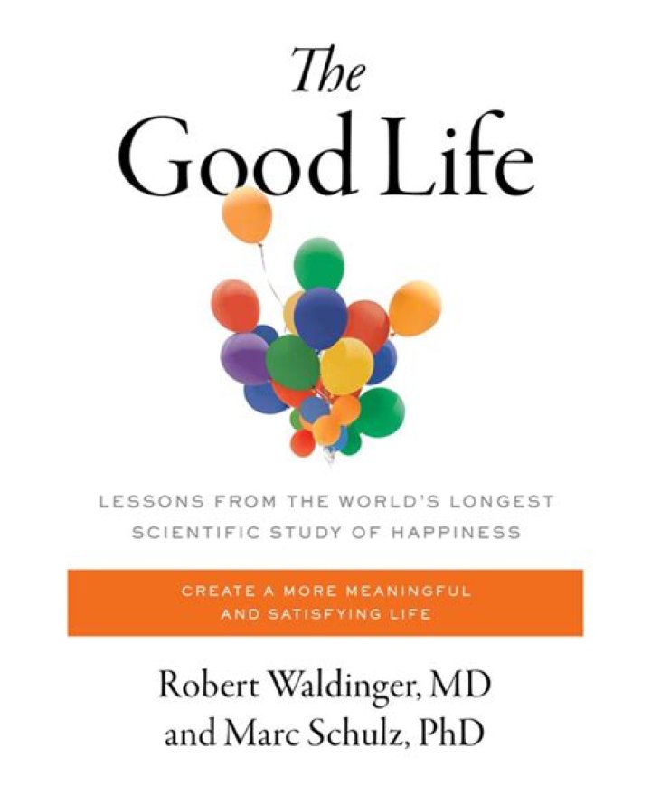 What Makes a Good Life Robert Waldinger?